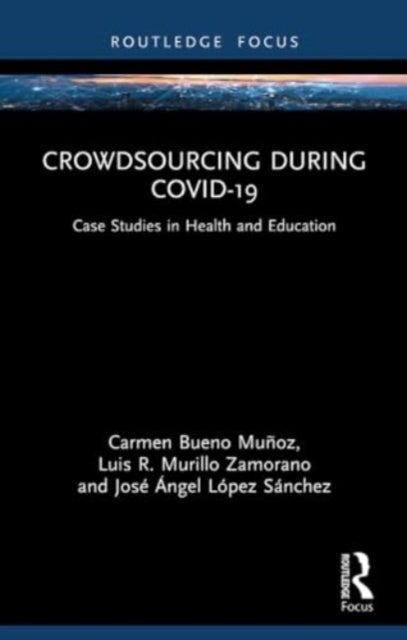 Crowdsourcing during COVID-19: Case Studies in Health and Education
