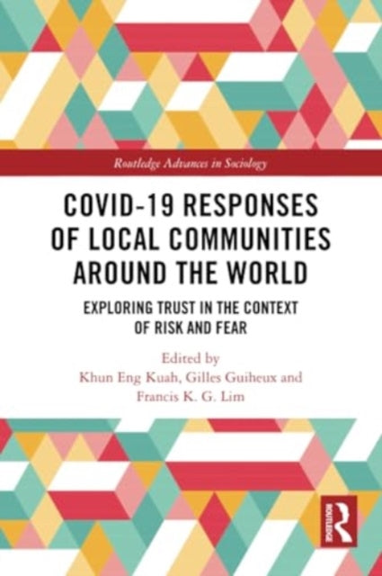 Covid-19 Responses of Local Communities around the World: Exploring Trust in the Context of Risk and Fear
