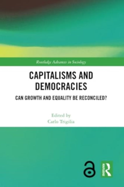 Capitalisms and Democracies: Can Growth and Equality be Reconciled?