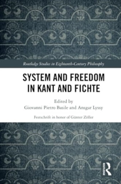 System and Freedom in Kant and Fichte