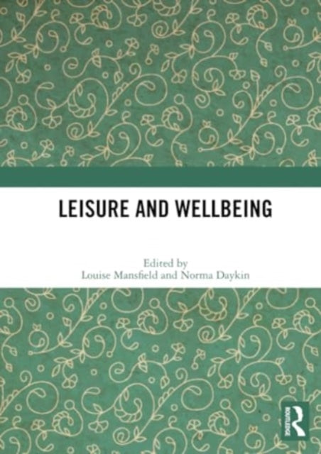 Leisure and Wellbeing