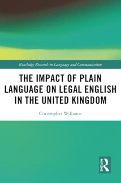 The Impact of Plain Language on Legal English in the United Kingdom