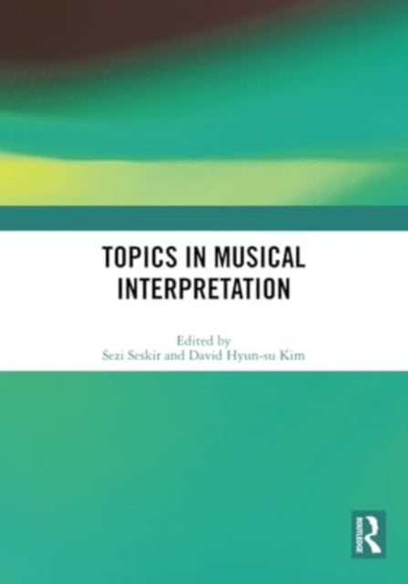 Topics in Musical Interpretation