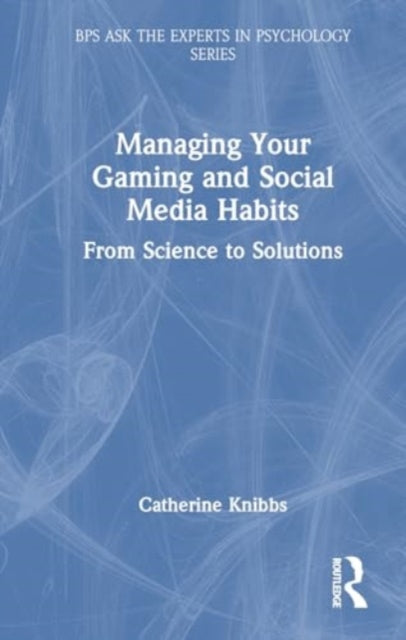 Managing Your Gaming and Social Media Habits: From Science to Solutions