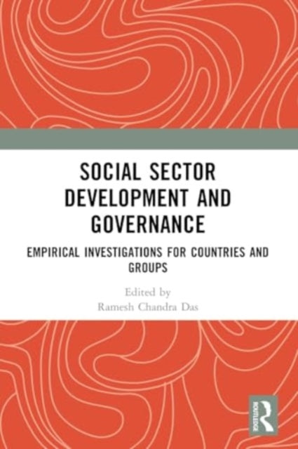 Social Sector Development and Governance: Empirical Investigations for Countries and Groups