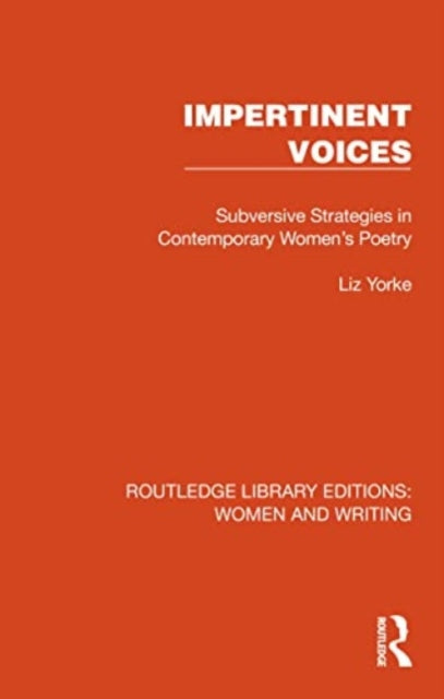 Impertinent Voices: Subversive Strategies in Contemporary Women's Poetry