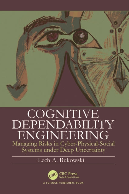 Cognitive Dependability Engineering: Managing Risks in Cyber-Physical-Social Systems under Deep Uncertainty