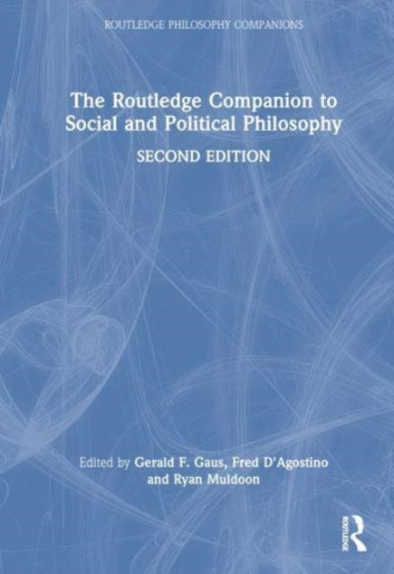 The Routledge Companion to Social and Political Philosophy