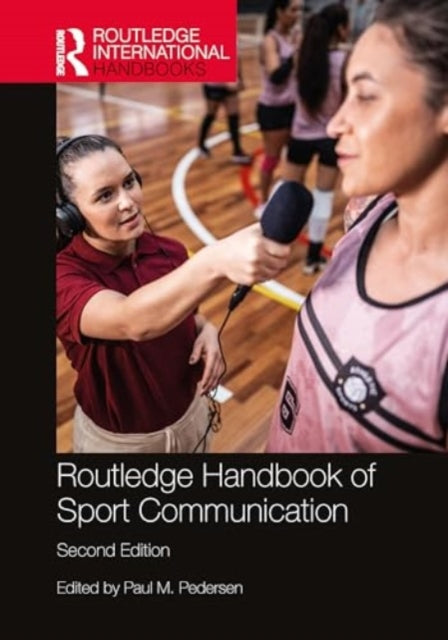 Routledge Handbook of Sport Communication