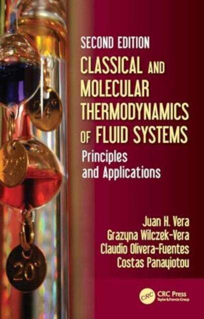 Classical and Molecular Thermodynamics of Fluid Systems: Principles and Applications