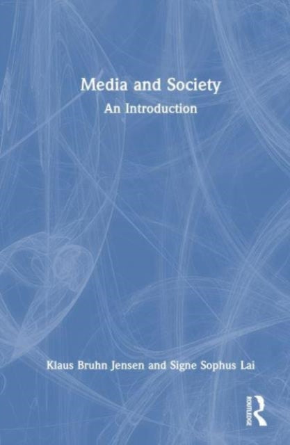 Media and Society: An Introduction