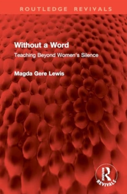 Without a Word: Teaching Beyond Women's Silence