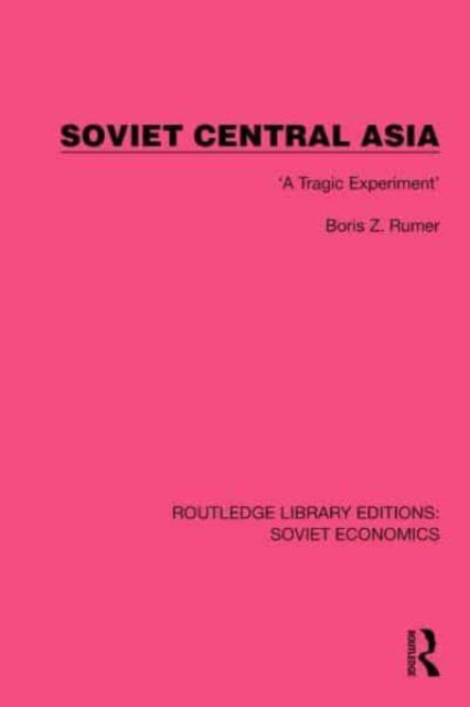 Soviet Central Asia: 'A Tragic Experiment'