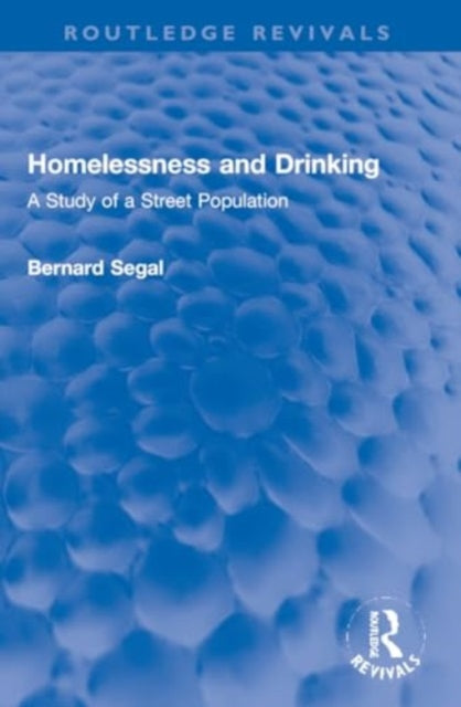 Homelessness and Drinking: A Study of a Street Population