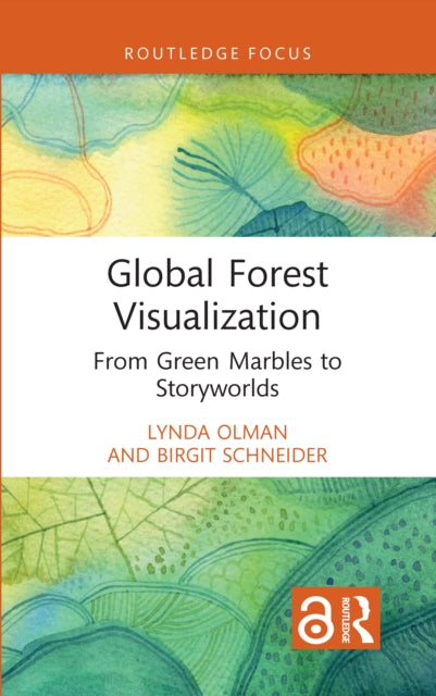 Global Forest Visualization: From Green Marbles to Storyworlds