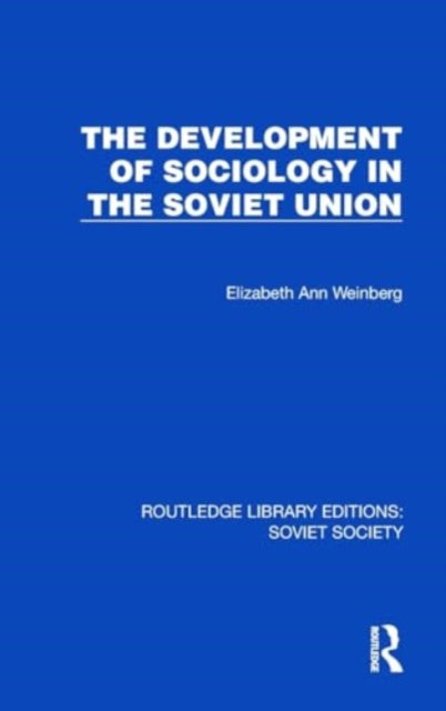 The Development of Sociology in the Soviet Union