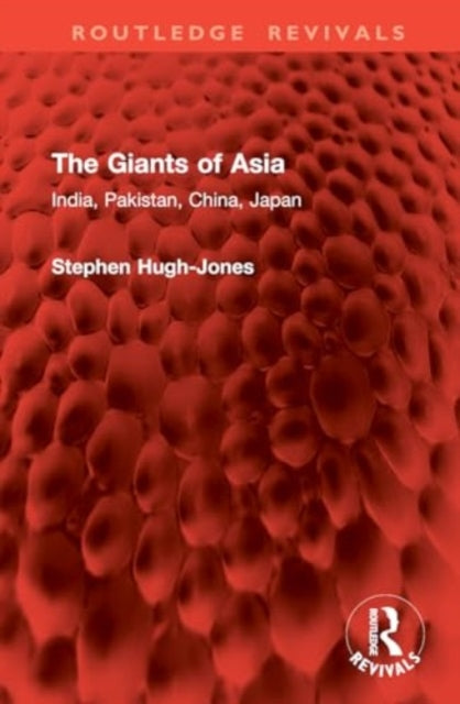 The Giants of Asia: India, Pakistan, China, Japan