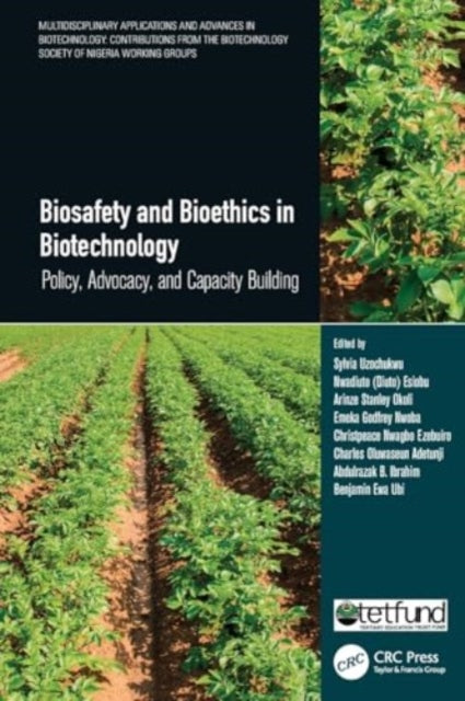 Biosafety and Bioethics in Biotechnology: Policy, Advocacy, and Capacity Building