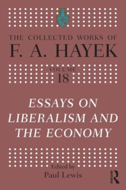 Essays on Liberalism and the Economy