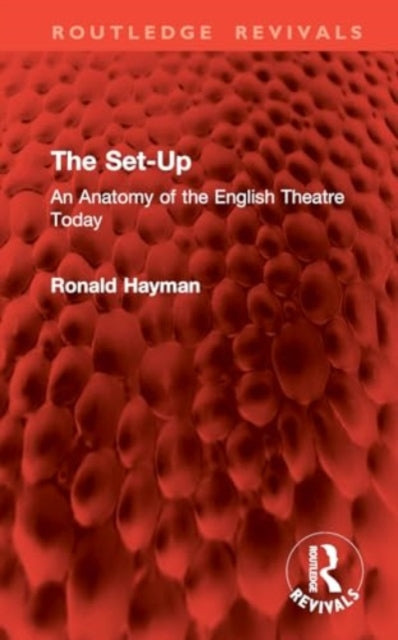 The Set-Up: An Anatomy of the English Theatre Today