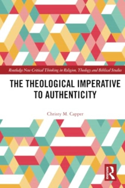 The Theological Imperative to Authenticity