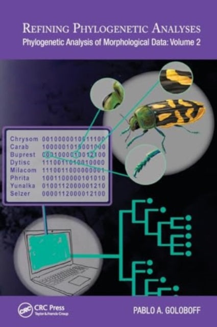 Refining Phylogenetic Analyses: Phylogenetic Analysis of Morphological Data: Volume 2