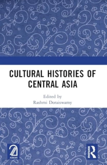 Cultural Histories of Central Asia