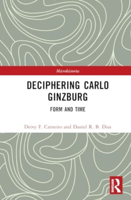 Deciphering Carlo Ginzburg: Form and Time