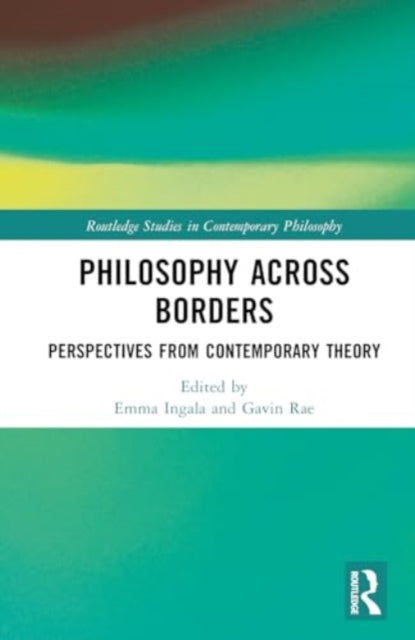 Philosophy Across Borders: Perspectives from Contemporary Theory