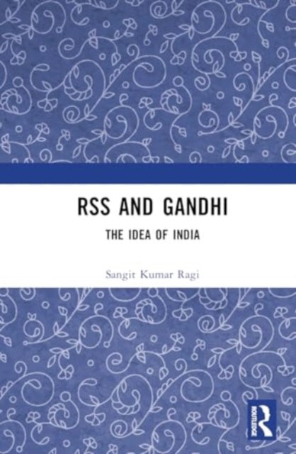 RSS and Gandhi: The Idea of India