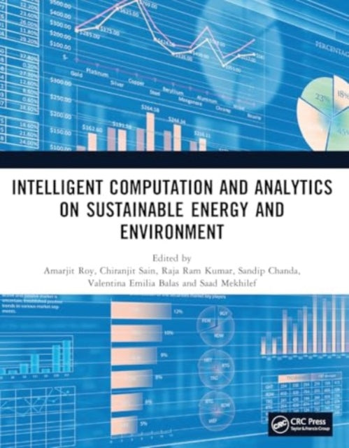 Intelligent Computation and Analytics on Sustainable Energy and Environment: Proceedings of the 1st International Conference on Intelligent Computation and Analytics on Sustainable Energy and Environment