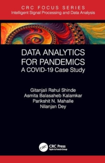 Data Analytics for Pandemics: A COVID-19 Case Study