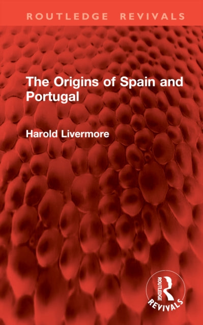 The Origins of Spain and Portugal
