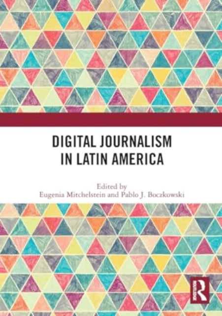 Digital Journalism in Latin America