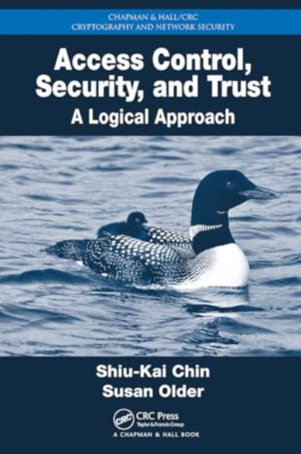 Access Control, Security, and Trust: A Logical Approach
