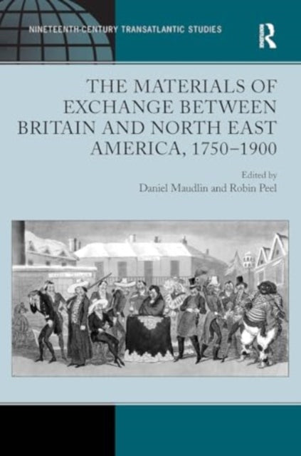 The Materials of Exchange between Britain and North East America, 1750-1900