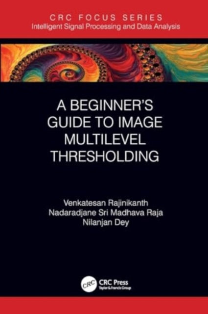 A Beginner’s Guide to Multilevel Image Thresholding