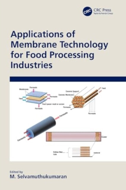 Applications of Membrane Technology for Food Processing Industries