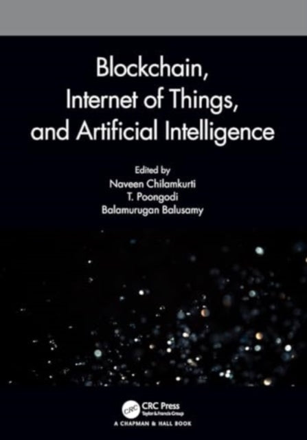 Blockchain, Internet of Things, and Artificial Intelligence