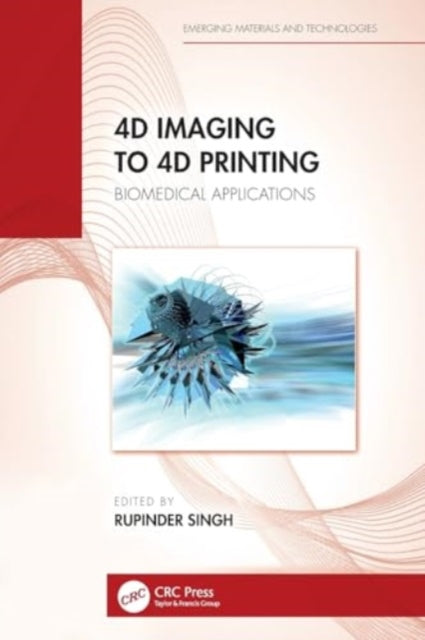 4D Imaging to 4D Printing: Biomedical Applications