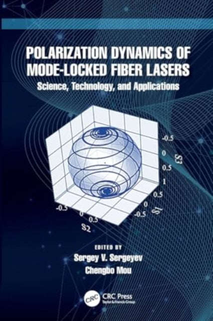 Polarization Dynamics of Mode-Locked Fiber Lasers: Science, Technology, and Applications