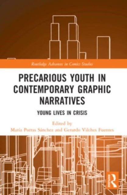 Precarious Youth in Contemporary Graphic Narratives: Young Lives in Crisis