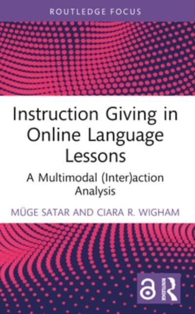 Instruction Giving in Online Language Lessons: A Multimodal (Inter)action Analysis
