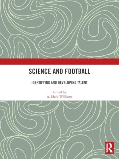 Science and Football: Identifying and Developing Talent