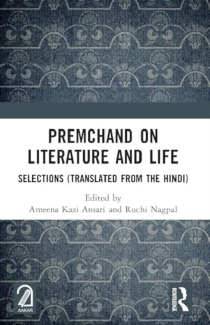 Premchand on Literature and Life: Selections (Translated from the Hindi)