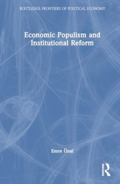 Economic Populism and Institutional Reform