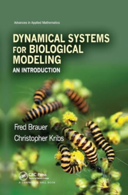 Dynamical Systems for Biological Modeling: An Introduction