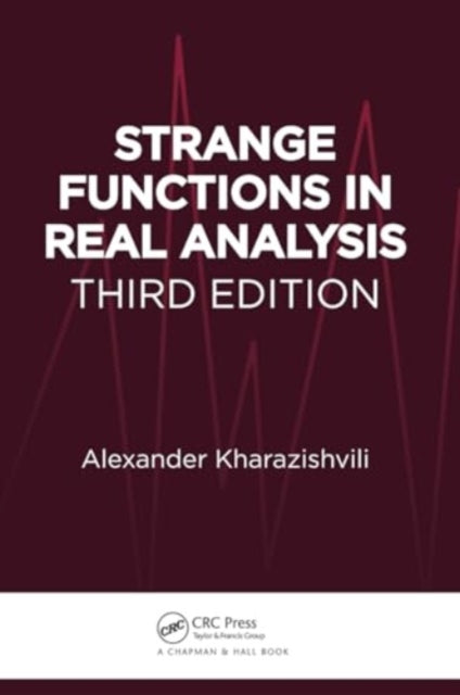 Strange Functions in Real Analysis