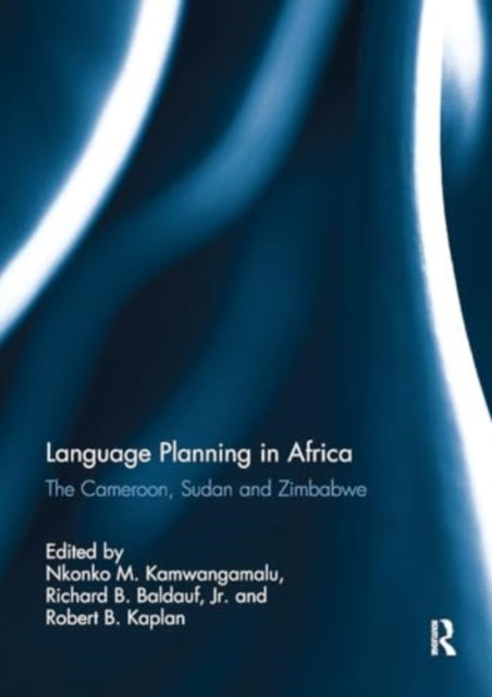 Language Planning in Africa: The Cameroon, Sudan and Zimbabwe