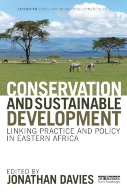 Conservation and Sustainable Development: Linking Practice and Policy in Eastern Africa